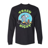 Trash Night Long Sleeve T-Shirt