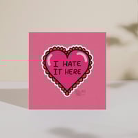 I Hate it Here