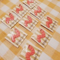 Image 4 of Wormy ~ Pin