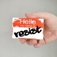 Hello My Name is Resist Vinyl Sticker