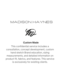 Custom Made