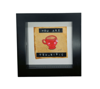 Image 1 of You are Tea-rific