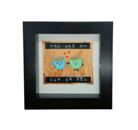 Image 1 of You are My Cup of Tea
