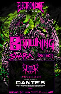 TICKET - THE BROWNING, SWARM, THE DEFECT, VI BELOW & ILLUSENCE (4/12/2025 @ DANT'ES)