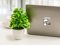 Image 1 of Scratch resistant waterproof stickers, Funny humor, You Dropped Your Brain, Laptop Tumbler Mirror...