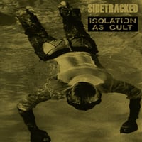 Sidetracked / Isolation As Cult - Split 12" (Italian Import)