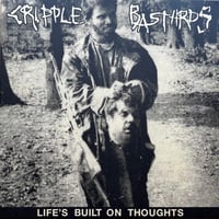 Cripple Bastards - Life's Built On Thoughts Expanded Edition 12" (Italian Import)