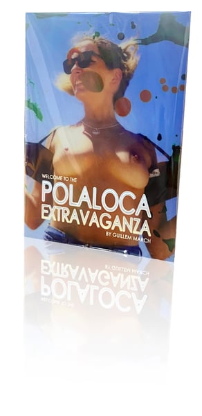 Image of POLALOCA EXTRAVAGANZA Photobook