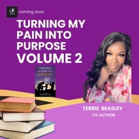 Turning my pain into purpose: Volume 2