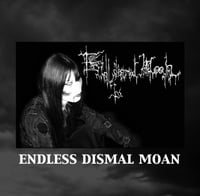 Endless Dismal Moan - Demo 2 // Chaos II