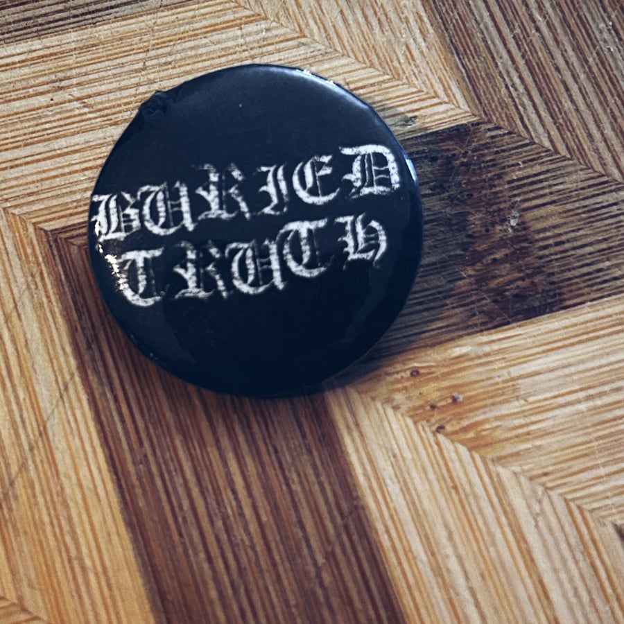 Image of Buried Truth Buttons