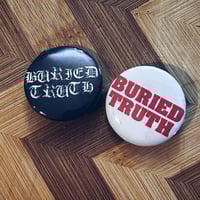 Image 1 of Buried Truth Buttons