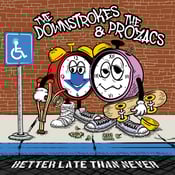 Image of The Downstrokes / The Prozacs – Better Late Than Never LP (colour)