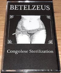 Image of Betelzeus "Congolese Sterilization" Tape