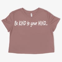 Image 1 of Be KIND to your MIND