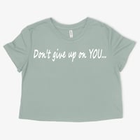 Image 2 of Don't give up on YOU...