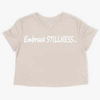 Image 4 of Embrace STILLNESS...