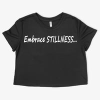 Image 2 of Embrace STILLNESS...