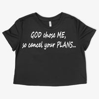 Image 2 of GOD chose ME, so cancel your PLANS...
