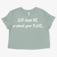 Image 1 of GOD chose ME, so cancel your PLANS...