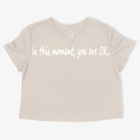 Image 1 of In this moment, you are OK...