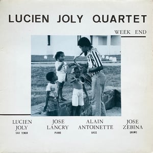 Lucien Joly Quartet – Week End (Private Press - JL 155 - Martinique - 1987)