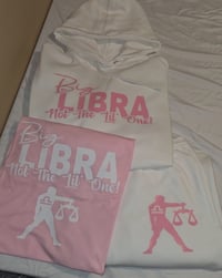 Image 2 of ♎️⚖️ Big Libra Gang ⚖️♎️ (Shirt/Hoodie/Sweatsuit/Dress)
