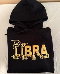 Image 3 of ♎️⚖️ Big Libra Gang ⚖️♎️ (Shirt/Hoodie/Sweatsuit/Dress)