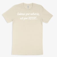 Image 4 of Embrace your authority, not your HISTORY-uni