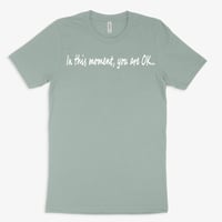 Image 3 of In this moment, you are OK...uni