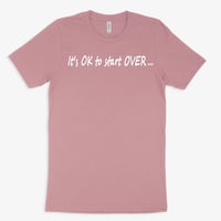 Image 3 of It's OK to start OVER...uni