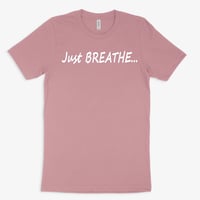 Image 1 of Just BREATHE...uni