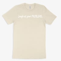 Image 4 of Laugh at your PROBLEMS...uni