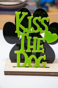 Image 1 of Kiss the Dog Sign