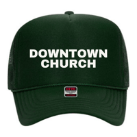 Green Trucker Hat with Downtown Church Wording