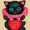 "Always" Lovecat Limited Edition Print