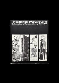 Image 1 of TENDENZEN DER ZWANZIGER JAHRE - 15. EUROPAISCHE KUNSTAUSSTELLUNG BERLIN - 1977