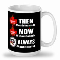 Image 2 of Team Canada- Then Now Always Anti-Fascist