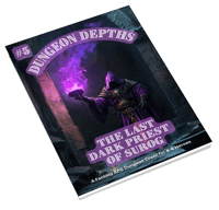 Dungeon Depths #5 - The Last Dark Priest of Surog