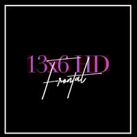 613 13x6 HD Frontals 