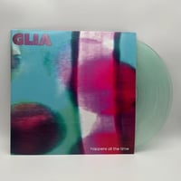 Happens All The Time vinyl (coke bottle clear)