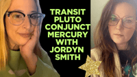 Workshop: Transit Pluto Conjunct Mercury with Jordyn Smith