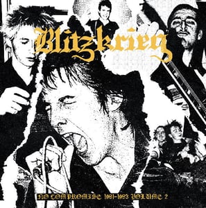 Image of BLITZKRIEG No Compromise 1981 to 1983 Volume LP