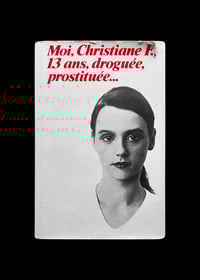 Image 1 of MOI, CHRISTIANE F., 13 ANS, DROGUÉE, PROSTITUÉE