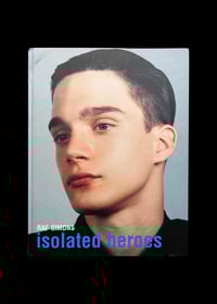 Image 1 of RAF SIMONS - ISOLATED HEROES