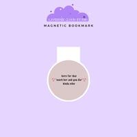 Here For That… Magnetic Bookmark - ROMANTASY BOOKCON LA 2025 PREORDER 