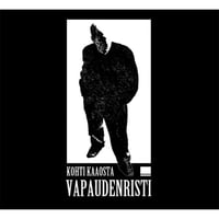 Vapaudenristi - "Kohti Kaaosta" LP