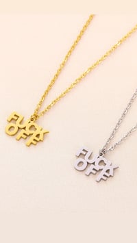 Image 3 of F..K OFF le collier ( NEW SENSATION )