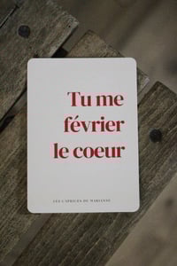 Image 1 of TU ME "FEVRIER" LE COEUR