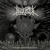 DEIQUISITOR - Towards Our Impending Doom LP